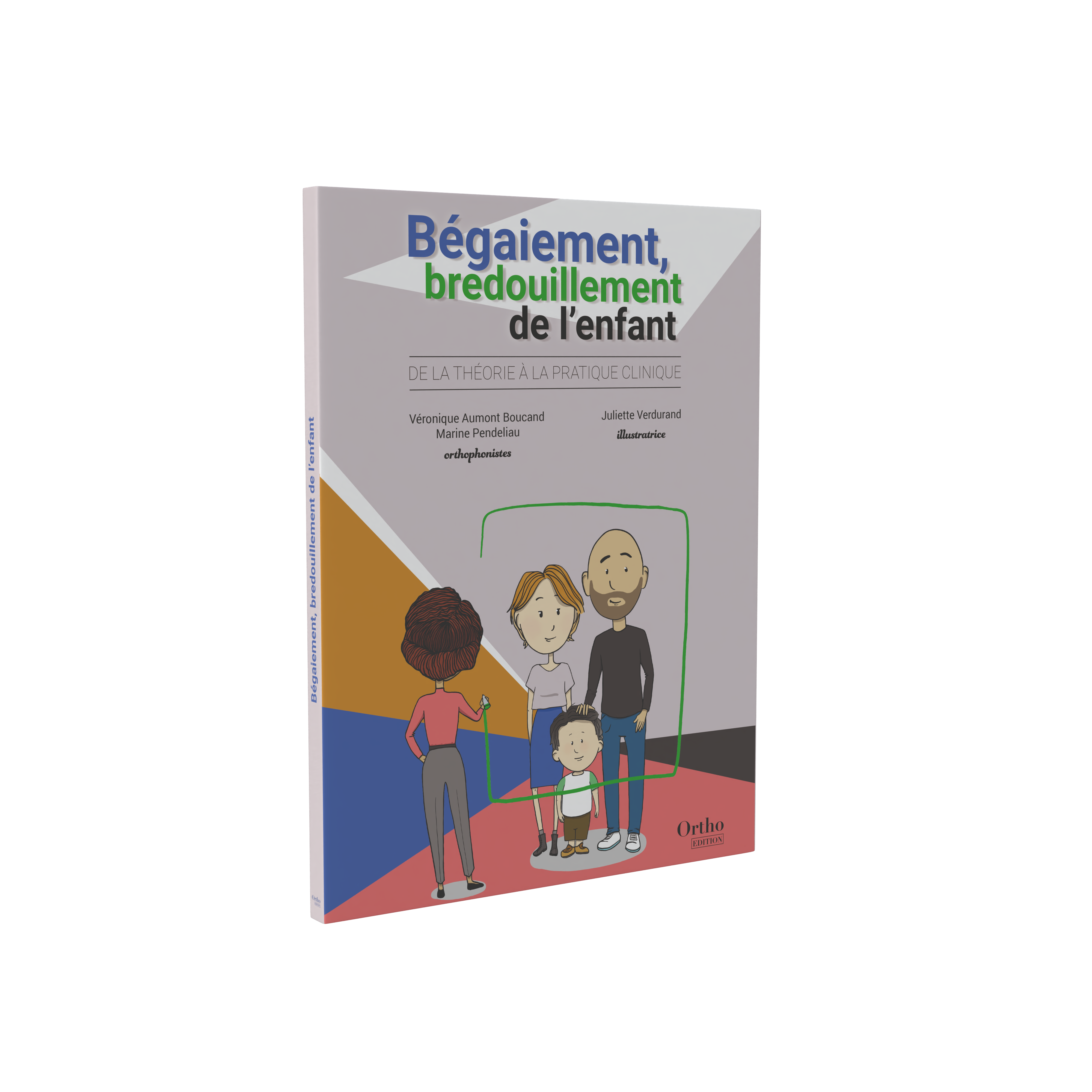 Boîte de Bégaiement, bredouillement de l'enfant - De la théorie à la pratique clinique