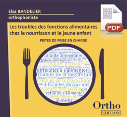 Les troubles des fonctions alimentaires chez le nourrisson et le jeune enfant -PDF