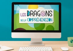 Les dragons de la compréhension - numérique 
